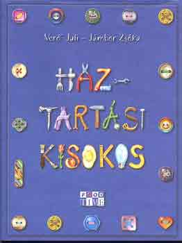 Verő Juli-Jámbor Zsóka - Háztartási kisokos