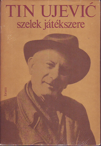 Tin Ujevic - Szelek jtkszere