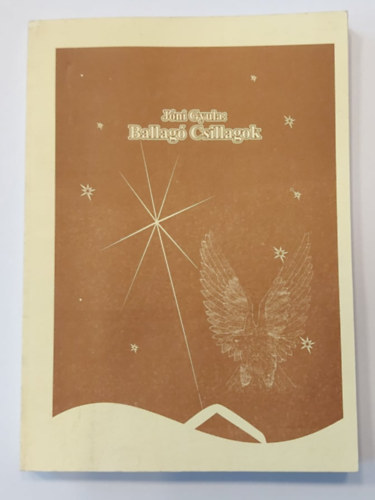 J�ni Gyula - Ballag� Csillagok