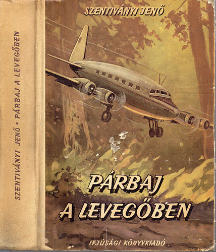 Szentiv�nyi Jen� - P�rbaj a leveg�ben