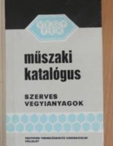 Mszaki katalgus. Szerves vegyianyagok