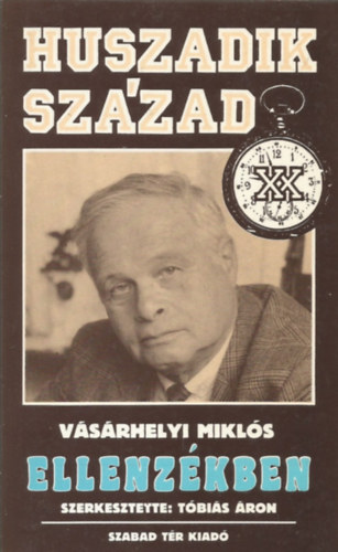 Vásárhelyi Miklós - Ellenzékben