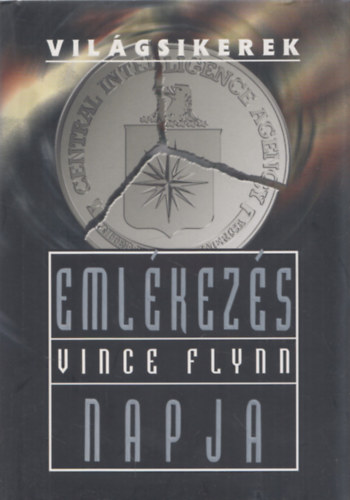 Vince Flynn - Emlkezs napja (Vilgsikerek)