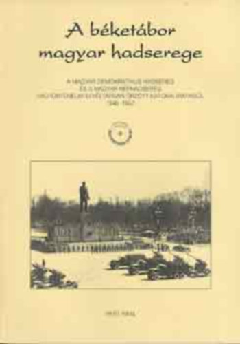 Ehrenberger R�bert - A b�ket�bor magyar hadserege