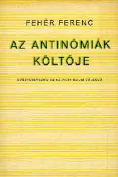 Feh�r Ferenc - Az antin�mi�k k�lt�je