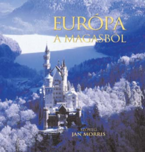 Jan Morris - Eurpa a magasbl
