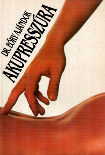 Dr. Ery Ajndok - Akupresszra