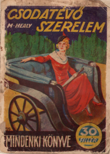 M. Healy - Csodat�v� szerelem - Mindenki K�nyve