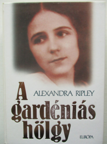 Alexandra Ripley - A gardnis hlgy