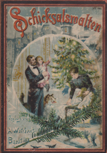 Auguste Weber Ludwig Foehse - Schicksalswalten - Drei Erz�hlungen f�r junge M�dchen