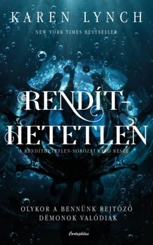 Karen Lynch - Rend�thetetlen