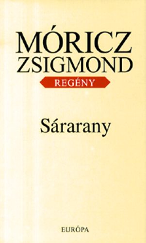 M�ricz Zsigmond - S�rarany - M�ricz Zsigmond sorozat 1.k�tet