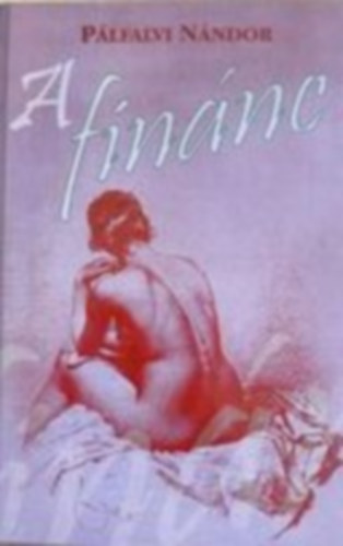 Pálfalvi Nándor - A finánc