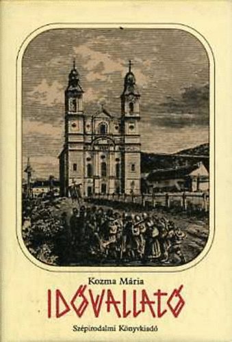 Kozma M�ria - Id�vallat�