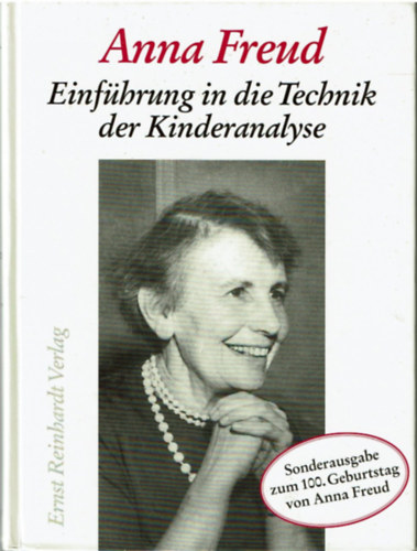 Anna Freud - Einf�hrung in die Technik der Kinderanalyse