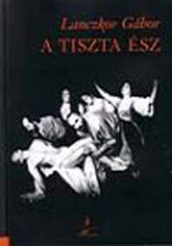 Lanczkor G�bor - A tiszta �sz