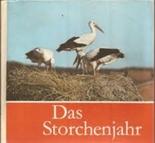 Claus Schönert - Das Storchenjahr