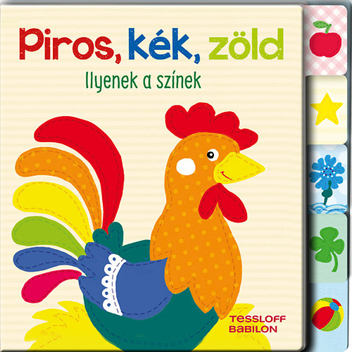 Piros, kk, zld - Ilyenek a sznek