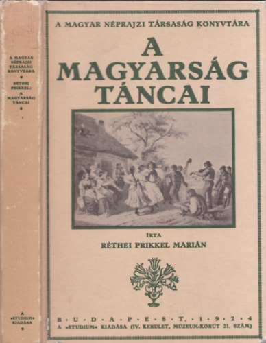 Rthei Prikkel Marin - A magyarsg tncai (Reprint)