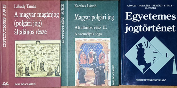 Gnczi-Horvth-Stipta-Zlinszky, Lbady Tams, Kecsks Lszl - 3db joggal kapcsolatos knyv - Gnczi-Horvth-Rvsz-Stipta-Zilinszky-Egyetemes jogtrtnet I., Lbady Tams-A magyar magnjog (polgri jog) ltalnos rsze, Kecsks Lszl-Magyar polgri jog-ltalnos rsz II.-A szemlyek joga