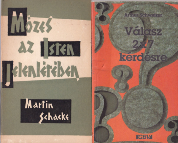 Hans Eberhard Mayer, Martin Schacke, Arthur Schweizer Anton Schulte - 4 db vall�si k�nyv: V�lasz 2X7 k�rd�sre + M�zes az Isten jelenl�t�ben  + �dv�ss�g Isten ingyen kegyelm�b�l + A nagy lehet�s�g