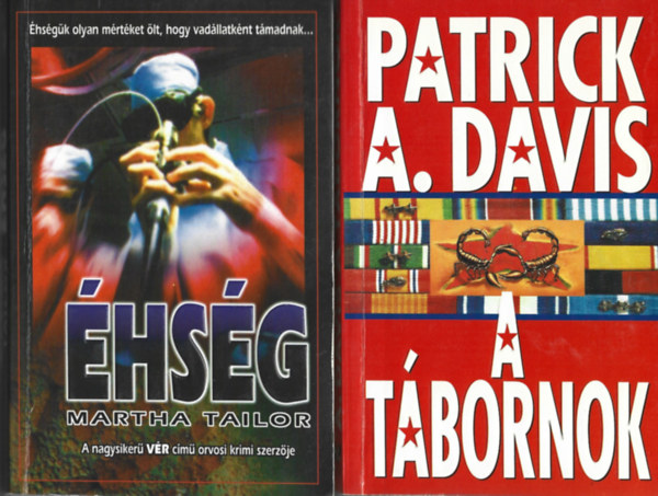 2 db knyv, Martha Tailor: hsg, Patrick A. Davis: A tbornok