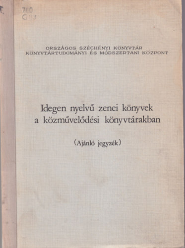 Gyimes Ferenc - Idegen nyelv zenei knyvek a kzmveldsi knyvtrakban ( Ajnl jegyzk )