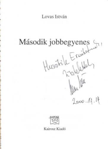 Lovas Istv�n - M�sodik jobbegyenes - dedik�lt