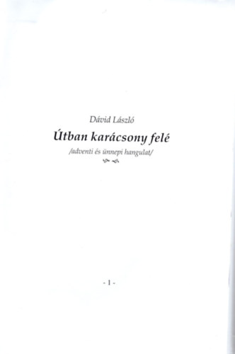 D�vid L�szl� - �tban Kar�csony fel�- ( adventi �s �nnepi hangulat )