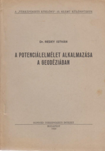 Dr. Rdey Istvn - A potencilelmlet alkalmazsa a geodziban