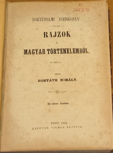 Hatvani Mihly - Trtnelmi zsebknyv - Rajzok a magyar trtnelembl