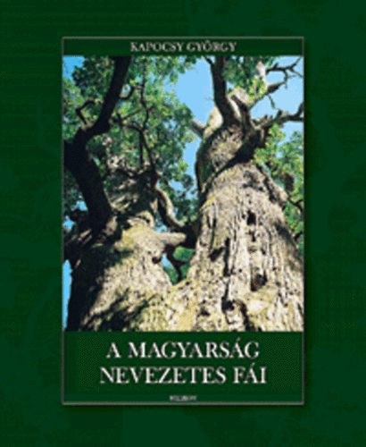 Kapocsy Gy�rgy - A magyars�g nevezetes f�i