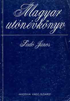 Lad� J�nos - Magyar ut�n�vk�nyv