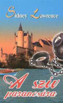 Sindey Lawrence - A szív parancsára