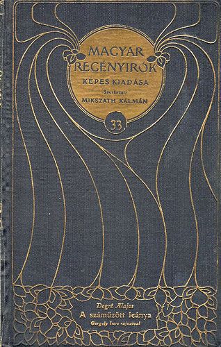 Degré Alajos - A száműzött leánya