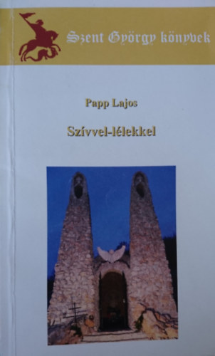 Papp Lajos - Sz�vvel-l�lekkel