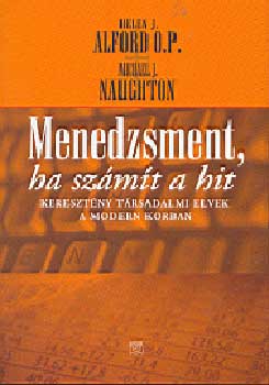 Michael J. Naughton Helen. J. Alford - Menedzsment, ha sz�m�t a hit