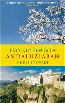 Chris Stewart - Egy optimista Andal�zi�ban