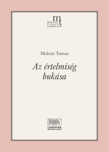 Molnr Tams - Az rtelmisg buksa