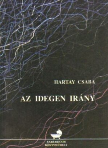 Hartay Csaba - Az idegen irny