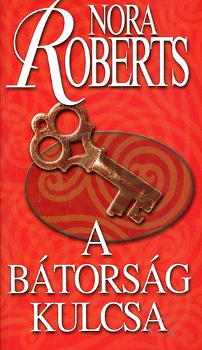 J. D. Robb (Nora Roberts) - A btorsg kulcsa