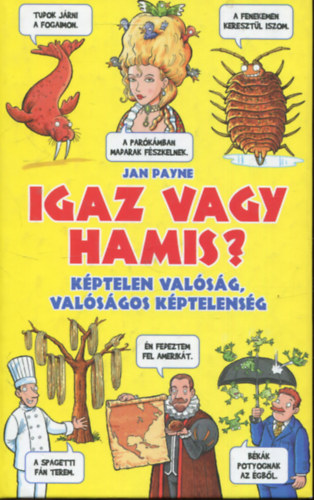 Jan Payne - Igaz vagy hamis? - Kptelen valsg, valsgos kptelensg