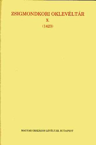 C. T�th Norbert - Zsigmondkori oklev�lt�r X. (1423)