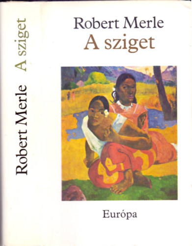 Robert Merle - A sziget