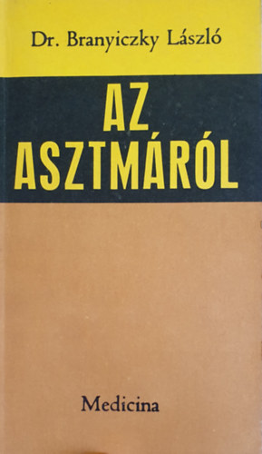 Dr. Branyiczky Lszl - Az asztmrl
