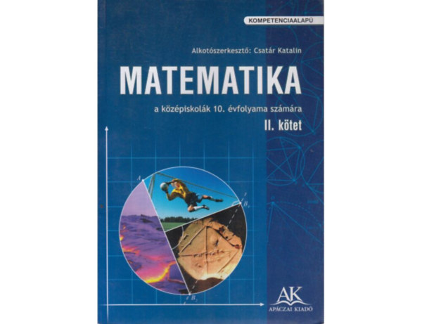 Csatr Katalin - Matematika a kzpiskolk 10. vfolyama szmra II.