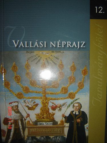 Veres Emese-Gyngyvr  (szerk.) - Vallsi nprajz 12. (Tanulmnyktet)