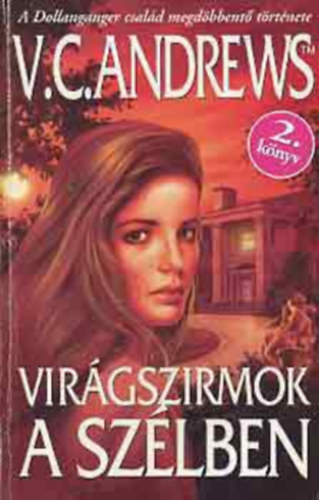 Virginia C. Andrews - Virágszirmok a szélben