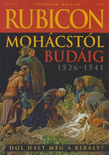 Rubicon - Moh�cst�l Bud�ig 1526-1541 - 2020/1.
