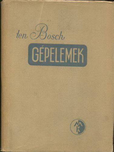 Ten Bosch - G�pelemek (Bosch)